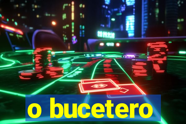 o bucetero